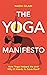 The Yoga Manifesto by Nadia Gilani