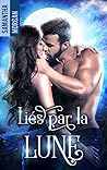 Liés par la lune by Samantha   Morgan