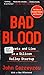 Bad Blood: Secrets and Lies in a Silicon Valley Startup
