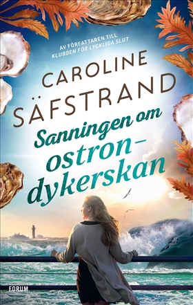 Sanningen om ostrondykerskan (Vid livets vägskäl, #3)