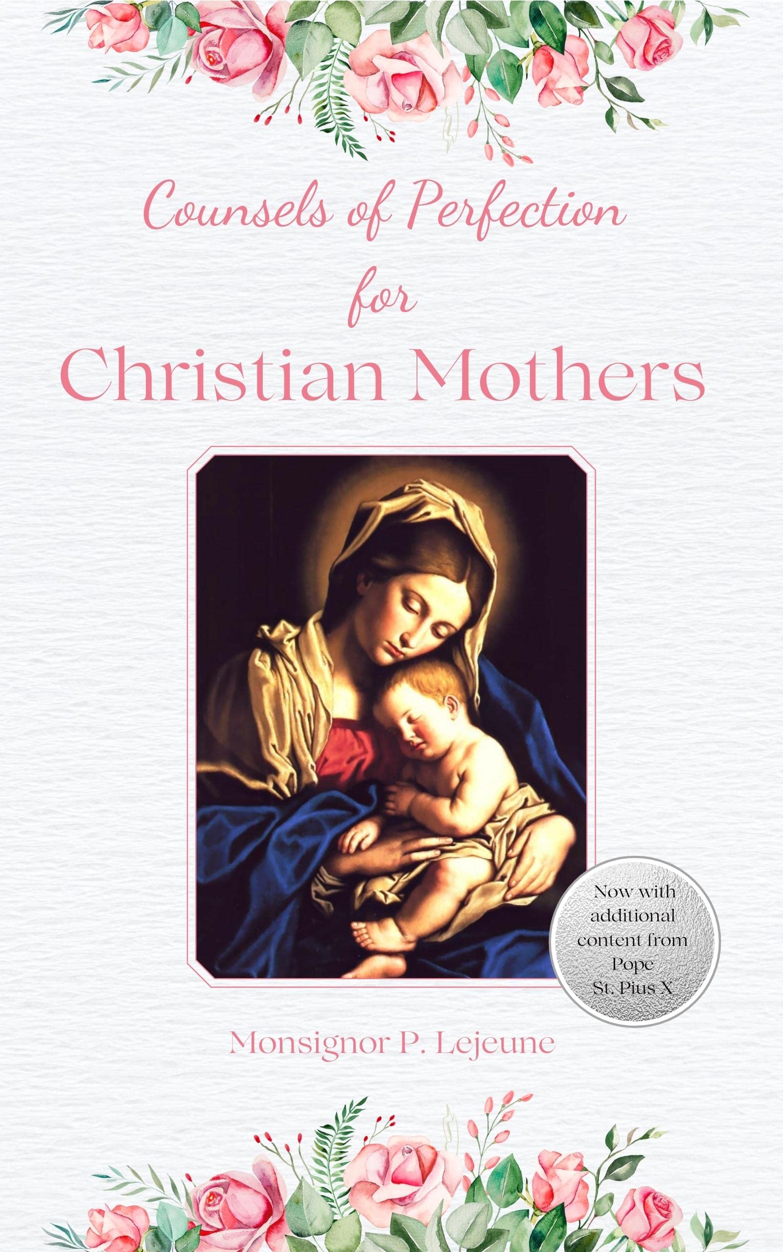 Counsels of Perfection for Christian Mothers (Kindle Edition)