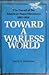 Toward a Warless World: The...
