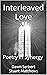Interleaved Love: Poetry In...