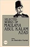 Selected Works of Maulana Abul Kalam Azad MULTI VOL SET 11 Vols. (HB)