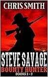 Steve Savage: Bounty Hunter: Books 1-3 (Blood On The Range #1-3)
