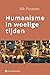 Humanisme in woelige tijden