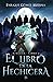 El libro de la hechicera: Libro juvenil de aventuras y fantasía (a partir de 12 años) (Kinegea) (Spanish Edition)