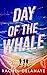 Day of the Whale