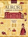 Aurore, marquise ...