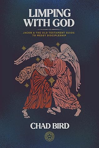 Limping with God: Jacob & the Old Testament Guide to Messy Discipleship