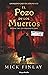 El pozo de los muertos (Arrowood, #2)
