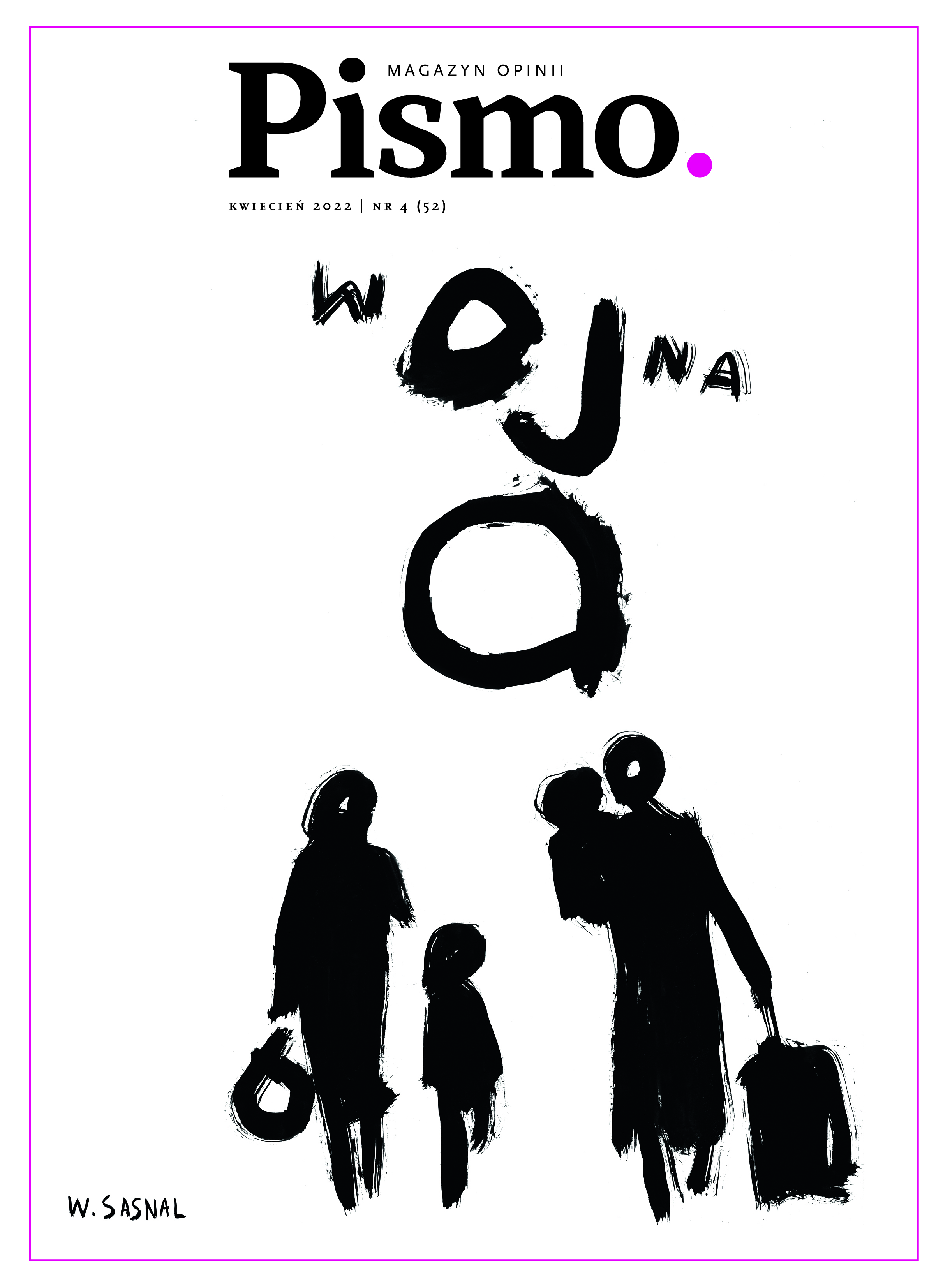 Pismo. Magazyn Opinii nr 4/2022 (#52)