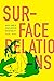 Surface Relations: Queer Forms of Asian American Inscrutability