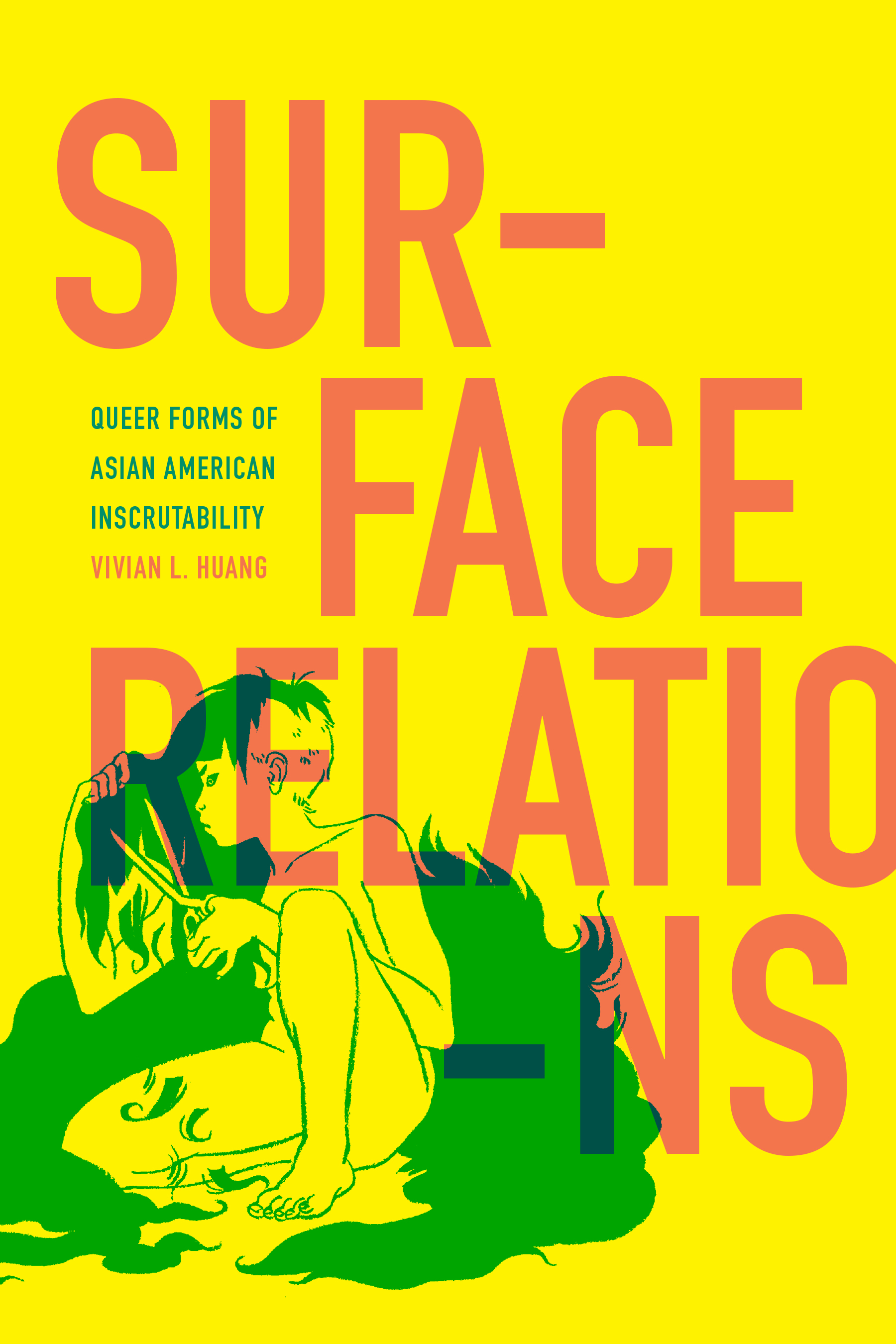 Surface Relations: Queer Forms of Asian American Inscrutability (Hardcover)