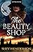 The Beauty Shop by Suzy Henderson