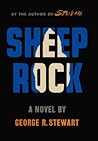 Sheep Rock by George R. Stewart