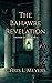 The Bahawre Revelation (Leg...