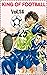 King of Football [Ao Ashi] ...