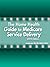 The Home Health Guide to Medicare Service Delivery, 2015 Edition