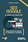 SEO GOOGLE:la guida alla nueva seo.dagli intenti ricerca