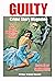 Guilty Crime Story Magazine...
