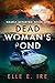 Dead Woman's Pond (Nearly D...