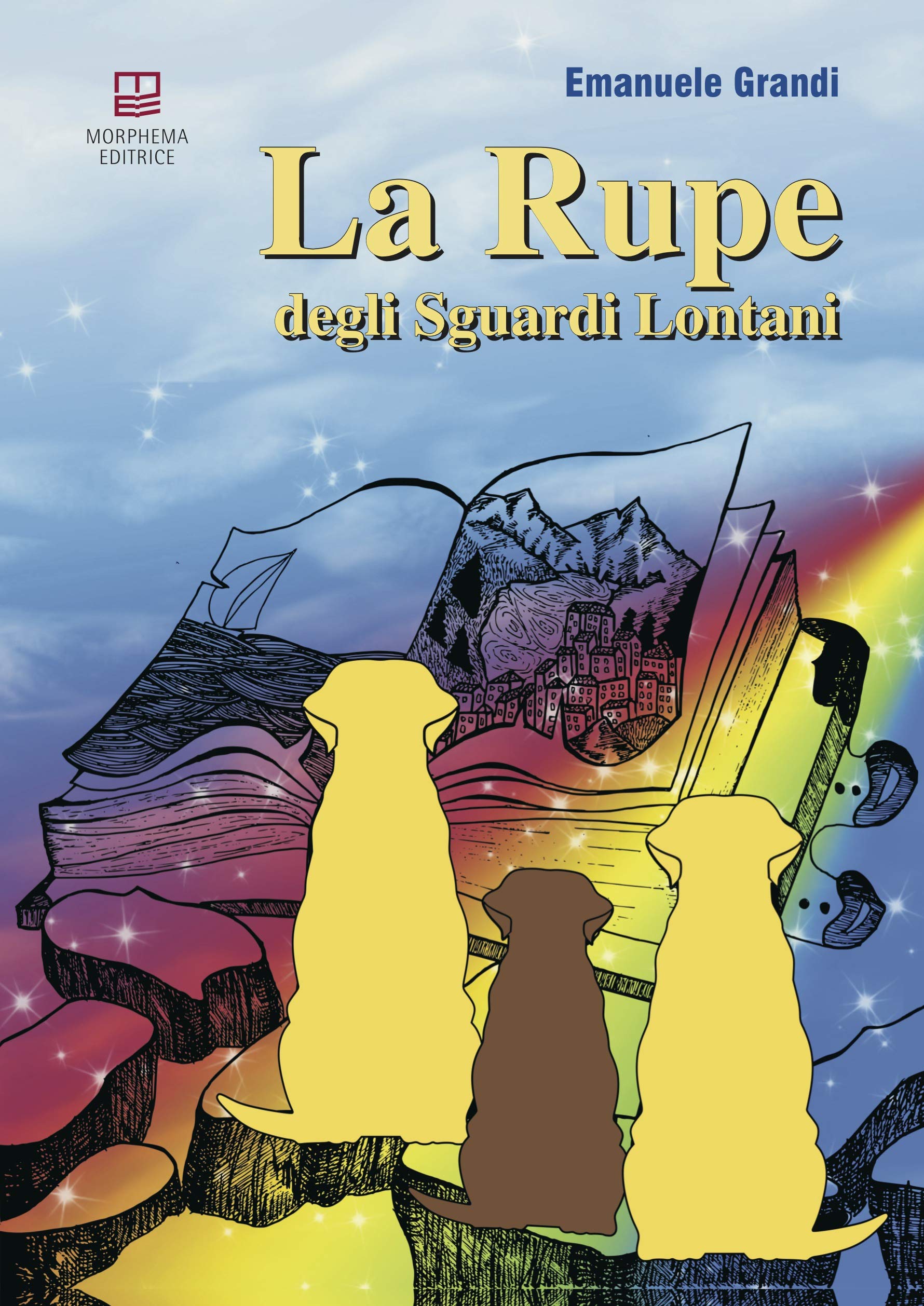 La rupe degli sguardi lontani (Hardcover)