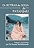 Os Yoga Sutras de Patanjali: Comentários sobre o Raja Yoga Sutras por Sri Swami Satchidananda