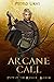 Arcane Call: (Path of the Ranger Book 13)