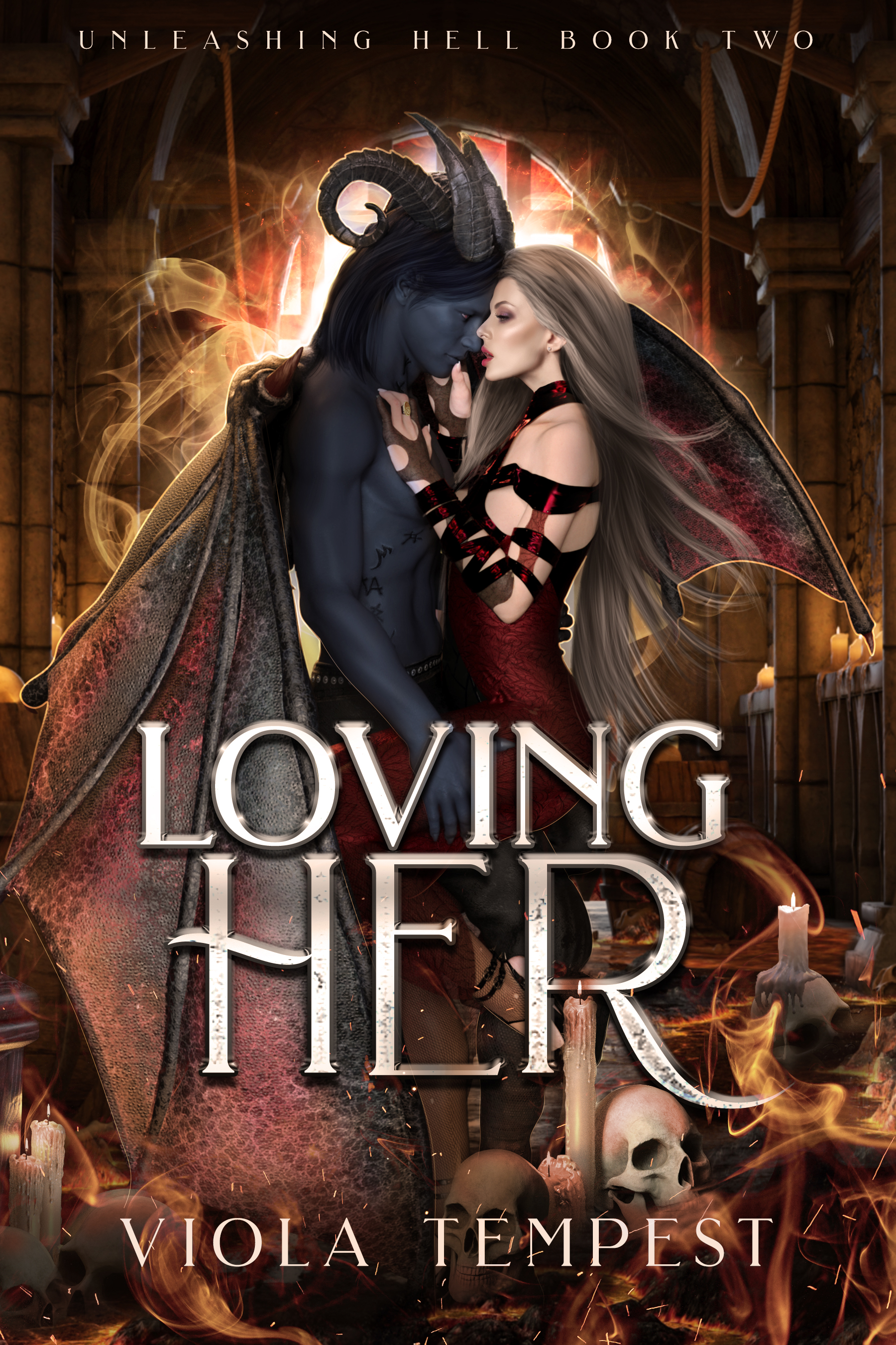 Loving Her (Unleashing Hell, #2)