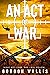 An Act Of War (Jason Green #6)
