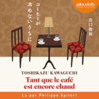 Tant que le café est encore chaud (#1)