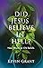 Did Jesus Believe in Hell?:...
