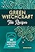 Green Witchcraft Tea Recipe...