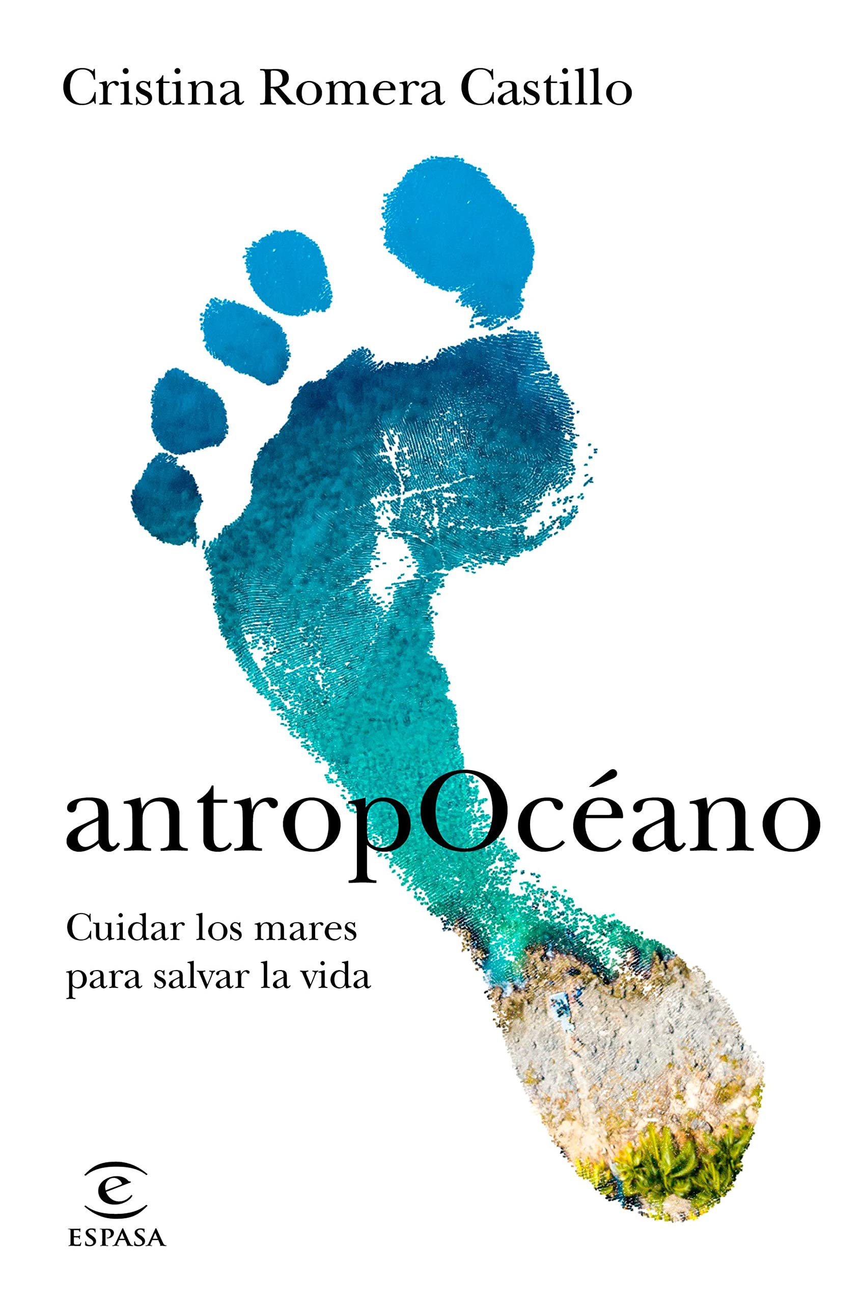 AntropOcéano: Cuidar los mares para salvar la vida (Paperback)