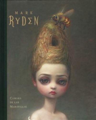 Mark Ryden: Cámara de las maravillas (Hardcover)