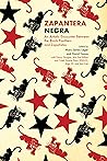 Zapantera Negra: An Artistic Encounter Between Black Panthers and Zapatistas (New & Updated Edition) Zapantera Negra: An Artistic Encounter Between Black Panthers and Zapatistas (New & Updated Edition)