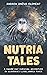 Nutria Tales: A Swamp Rat S...