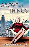 Book cover for Above all Things (Carlisle, #2)