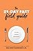 The 21-Day Fast Field Guide