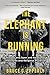 The Elephant is Running: Pr...