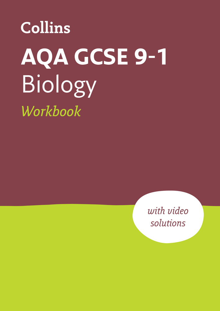 AQA GCSE 9-1 Biology Workbook: Ideal for home learning, 2022 and 2023 exams (Collins GCSE Grade 9-1 Revision)