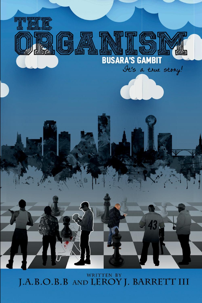 THE ORGANISM: BUSARA'S GAMBIT (1)