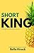 Short King by Belle Knock