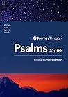 Journey Through Psalms 51-100 by Mike Raiter