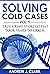 Solving Cold Cases Vol. 9: ...