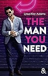 The Man You Need by Lyssa Kay Adams