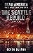 Dead America: The Seattle Rebuild Pt. 1 (Dead America: The Second Month #13)
