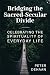 Bridging the Sacred-Secular Divide by Peter DeHaan