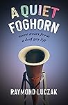 A Quiet Foghorn: ...